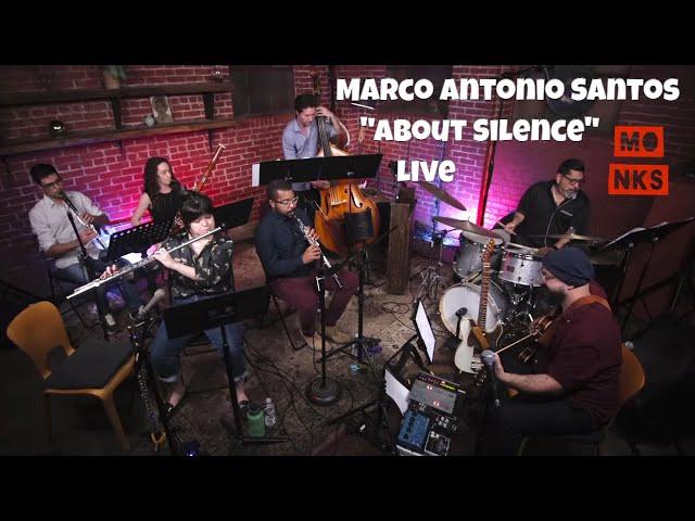 AJS Presents: Marco Antonio Santos "About: Silence" - Midweek @ Monks