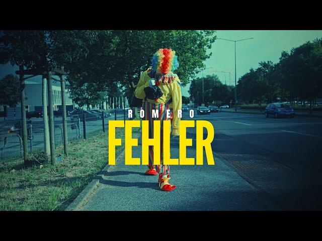 ROMERO - FEHLER (Official Music Video)