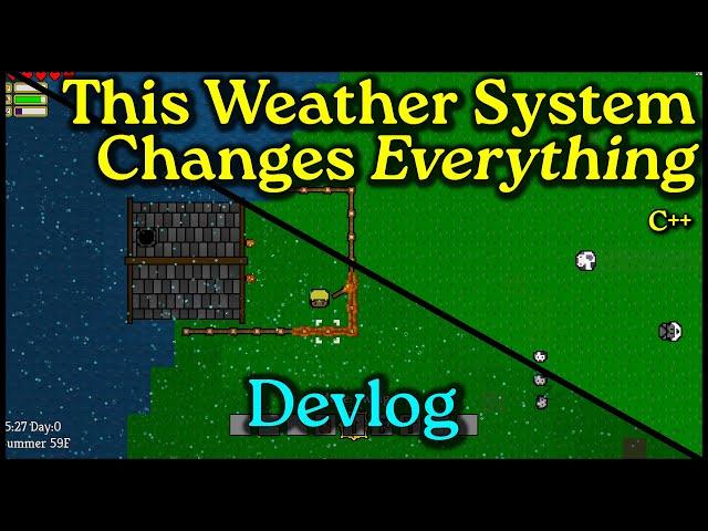 One Weather System To Rule Them All - Andrew RPG Devlog Episode 4