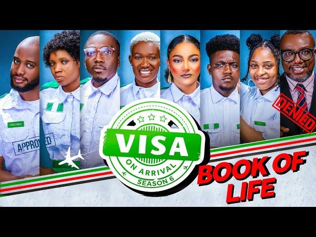 VISA ON ARRIVAL SEASON 6 (EP3): Book Of Life || Comedy | Drama | Nollywood