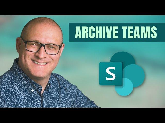 How to Archive Microsoft Teams