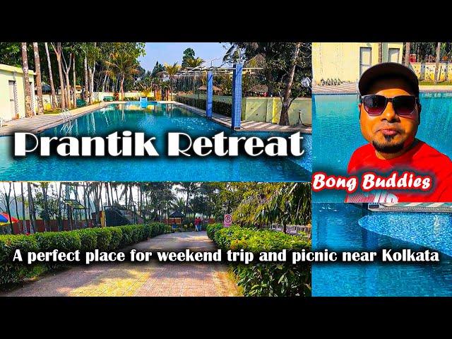 Prantik Retreat | Best Weekend Destination Near Kolkata | Prantik Resort Deulti | প্রান্তিক রিট্রিট