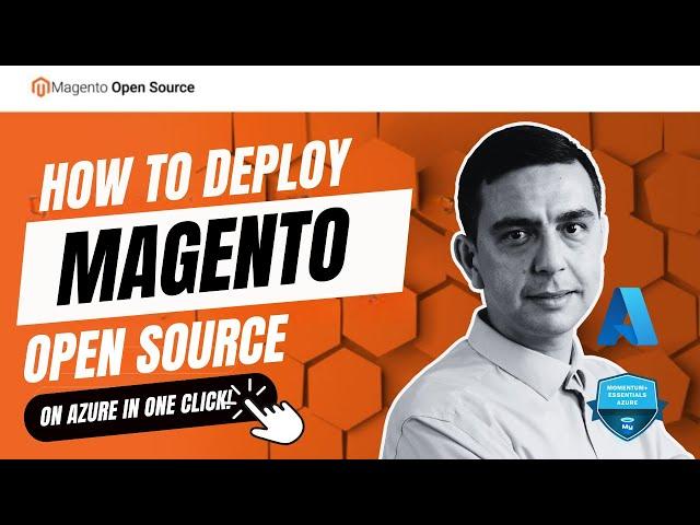 How to Deploy Magento Open Source on Azure in One Click!