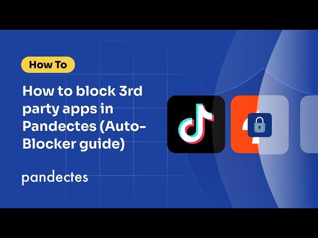 How to block 3rd party apps in Pandectes (Auto-Blocker guide)