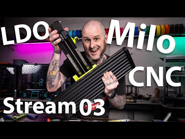 Let's Build a MILL! LDO Milo V1.5 Build  - Stream 03