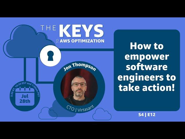 How to empower software engineers to take action | The Keys to AWS Optimization | S4 E12