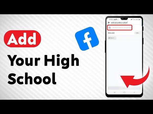 How To Add Your High School On Facebook - Full Guide