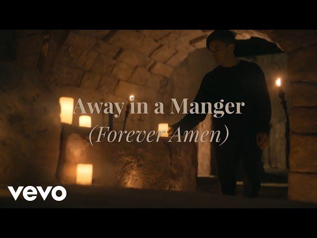 Phil Wickham - Away In A Manger (Forever Amen) (Official Music Video)