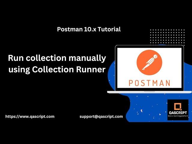 Postman 10.x Tutorial (Latest) - Run collections manually using Collection Runner