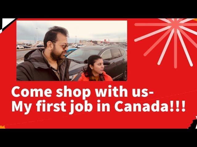 My first job in Canada | come shop with us | Moncton New Brunswick