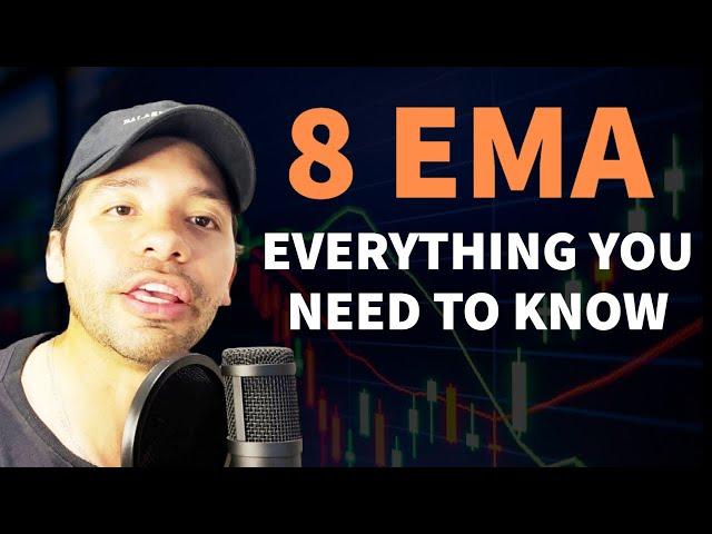 8 Exponential Moving Average - EVERYTHING YOU NEED TO KNOW