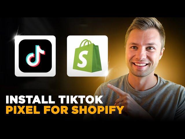 How To Install TikTok Pixel For Shopify (Easiest & Best Way)