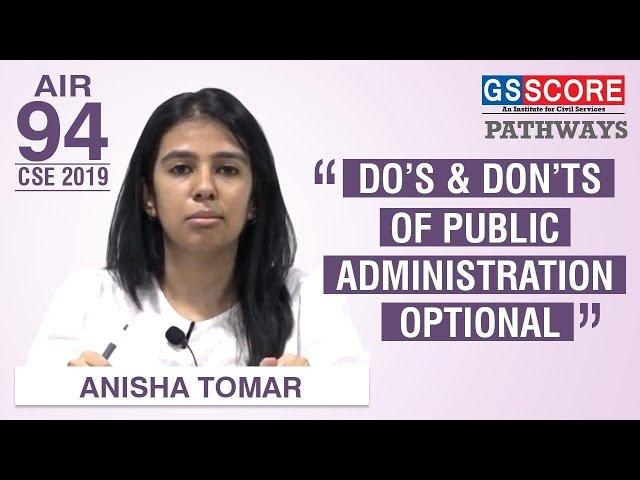 ANISHA TOMAR | Rank 94 IAS | CSE 2019 | DO'S & DON'TS OF PUBLIC ADMINISTRATION