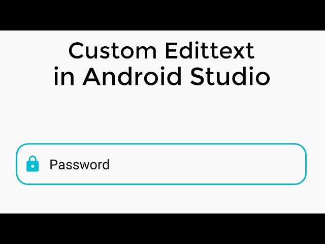 How to make custom edit text in android studio | Android studio tutorial