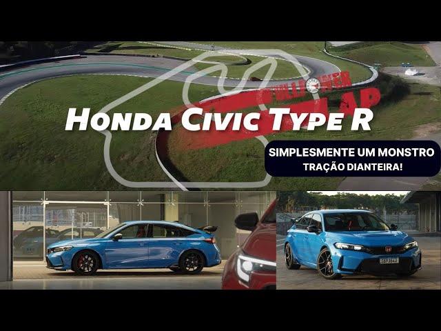 Pega a volta rápida do Honda Civic Type R, em Interlagos! Simplesmente um MONSTRO Tração Dianteira!