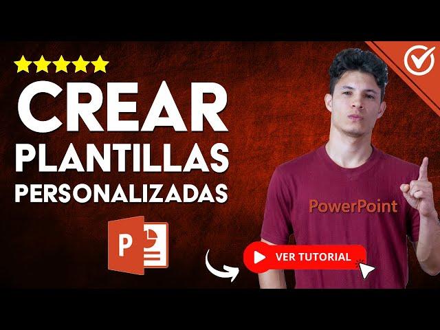 Cómo Crear PLANTILLAS PERSONALIZADAS en PowerPoint | ️ Guía Completa ️