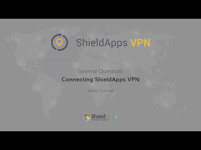 Connecting ShieldApps VPN