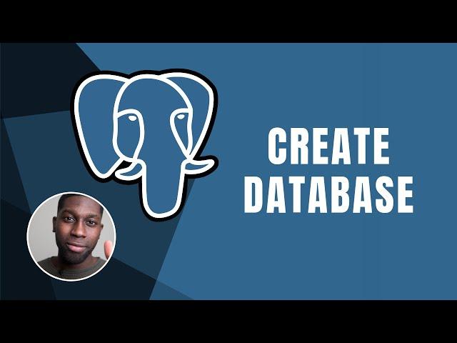 PostgreSQL: How to Create Database | Course | 2019