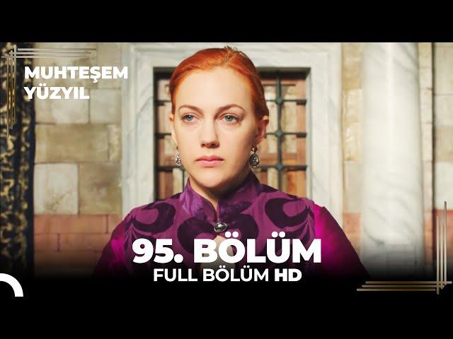 Muhteşem Yüzyıl 95. Bölüm  (HD)