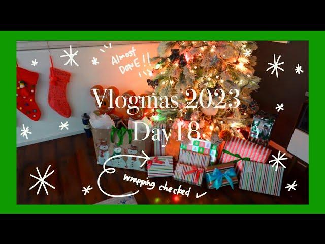 Vlogmas 2023 Day 18 プレゼントの準備ももうすぐ終わり！