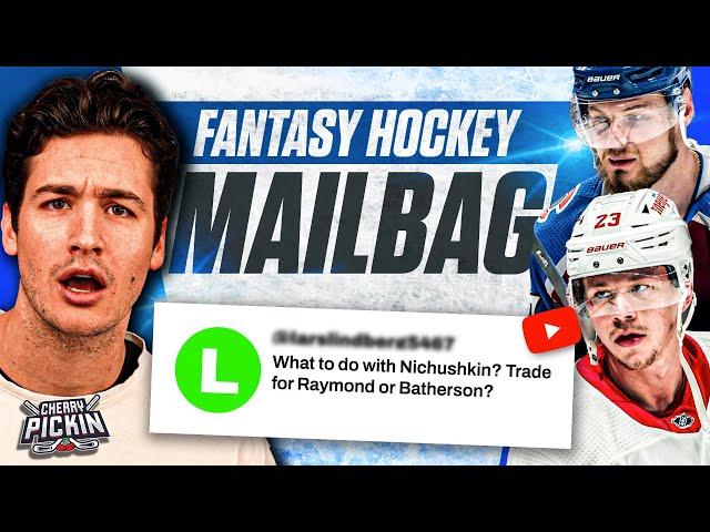 Fantasy Hockey Week 12 Mailbag: Trade, Drop, or Hold Nichushkin? | Cherry Pickin'