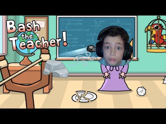 The Teacher SCREAMED AT ME! | Bash The Teacher