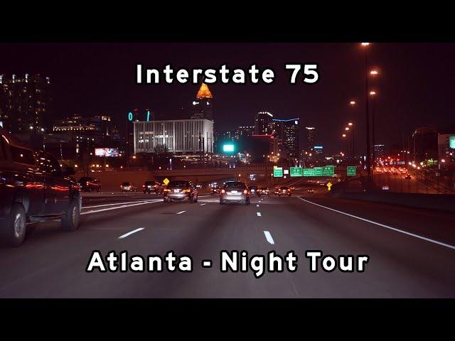 2019/04/09 - Interstate 75 Atlanta - Night Video