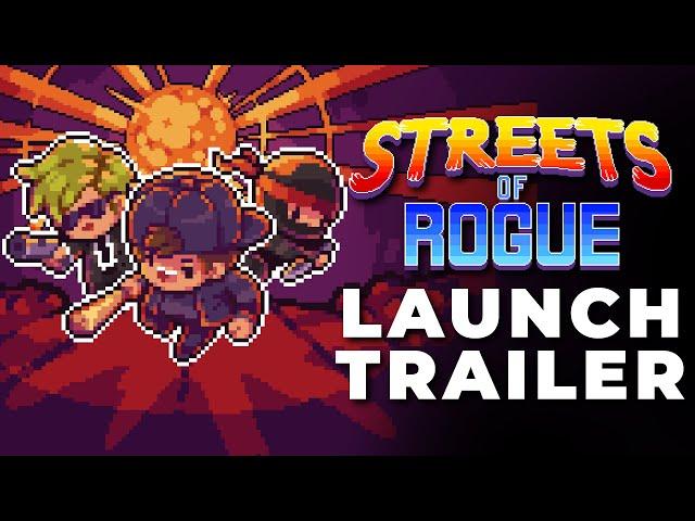 Streets of Rogue - Launch Trailer (PS4, Xbox One, Switch, PC)