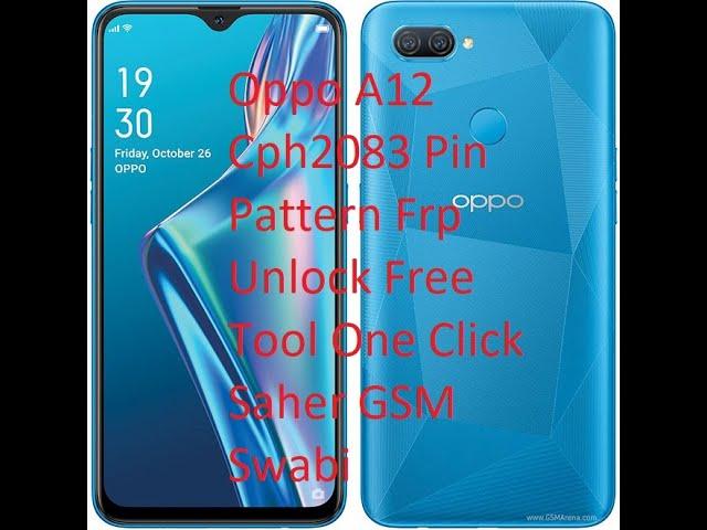 Oppo A12 Cph2083 Pin Pattern Frp Unlock Free Tool One Click Saher GSM Swabi