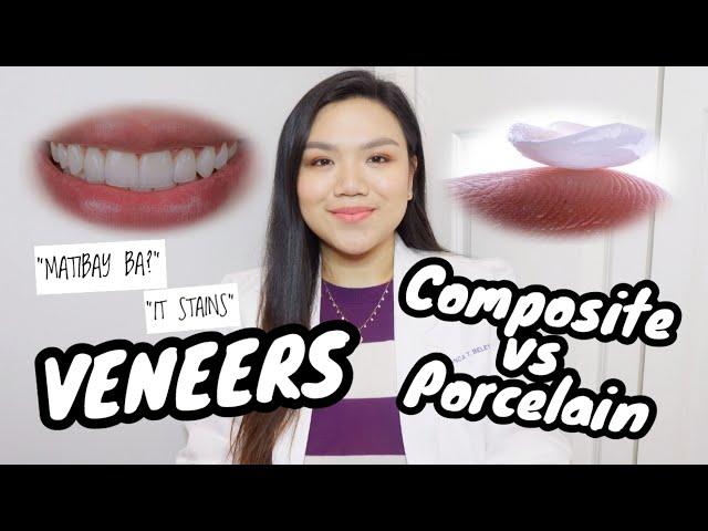 VENEERS: Composite vs. Porcelain  | WHAT YOU NEED TO KNOW | Dentist Philippines | Dr. Bianca Beley