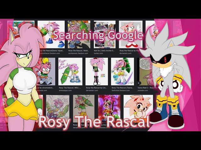 [Silver.exe & Rosy Search] Rosy the Rascal on Google