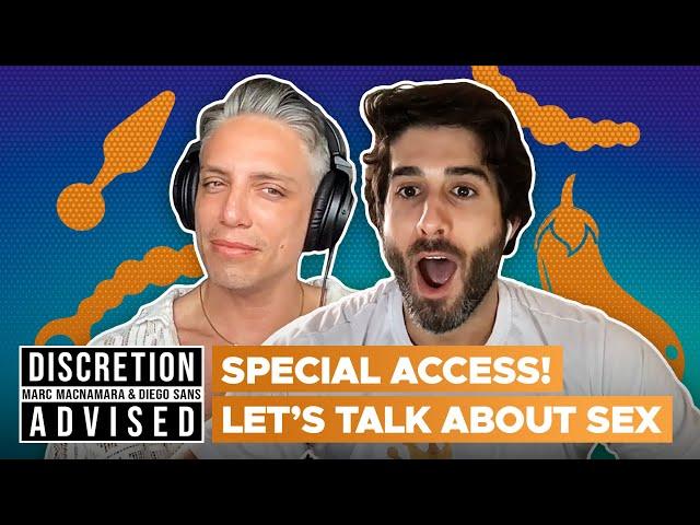 Special Access: Let's Talk About Sex (w/ Marc MacNamara & Diego Sans) | Discretion Advised: Uncut