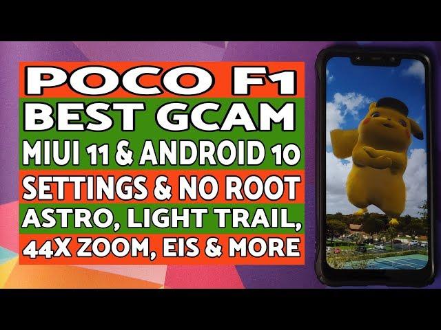 Poco F1 | Best GCam MIUI 11 Android 10 | No Root | Settings | 44x Zoom | EIS