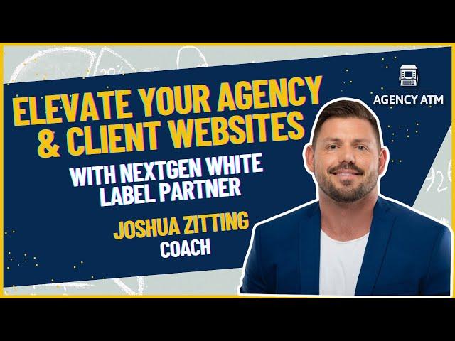 Elevate Your Agency & Client Websites with NextGen White Label Partner: An In Depth Guide