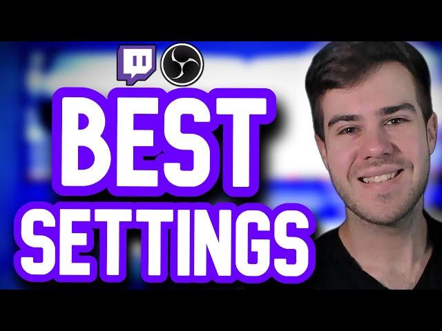 BEST OBS Studio Settings For Twitch Streaming & Recording  (EASY 2023 Guide)