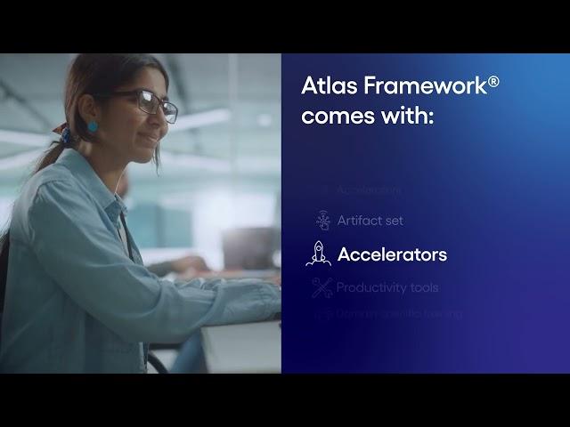 Ensure the Success of Every Project with Atlas Framework® | Cognizant