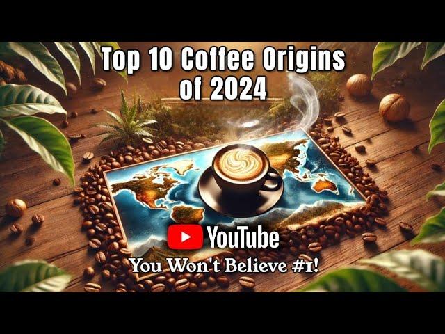 Top 10 Arabica Coffee Origins of 2024 – Discover the World’s Best Beans!