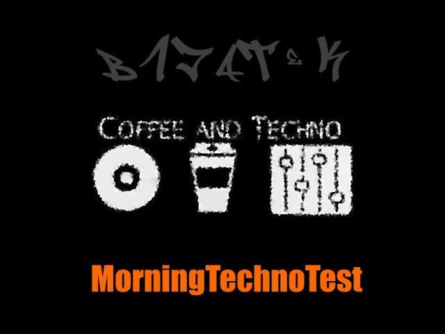 B1JATeK   MorningTechnoTest