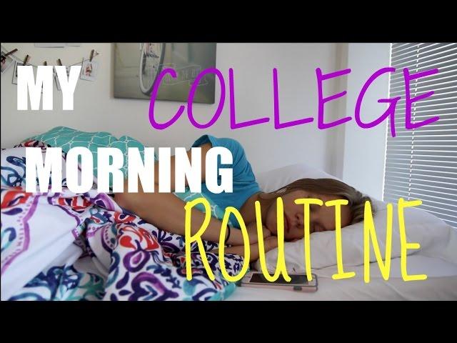 MY COLLEGE MORNING ROUTINE