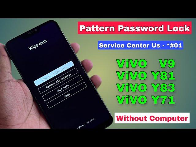 Vivo V9 Ka Lock Kaise Tode | Vivo Y81, Y83, V9, Y71 All Type Password Pattern Lock Remove Without Pc