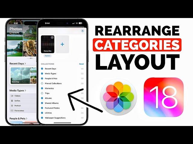 How to Rearrange Categories Layout in Photos app iPhone after iOS 18 Update