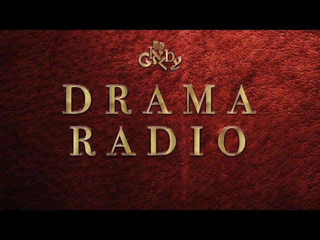 Ginchy Presents - Drama Radio (Class 27)