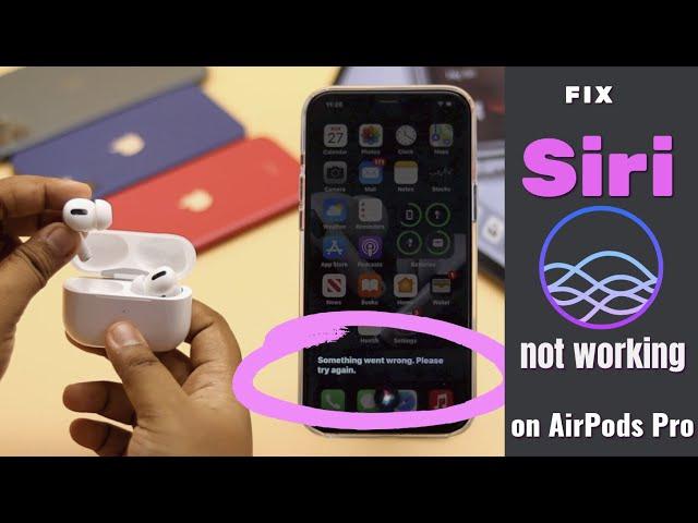 Siri Not Working on AirPods Pro! [Fixed]