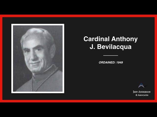 Priest Accused of Sexual Abuse: Cardinal Anthony J. Bevilacqua (Diocese of Brooklyn)