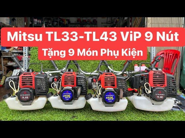 14/11 Máy Cắt Cỏ Mitsubishi TL33-Nòng 36li & TL43 nòng 40li Zin nguyên bản Nhật Đẹp 9 Nút-Cần Mitsu