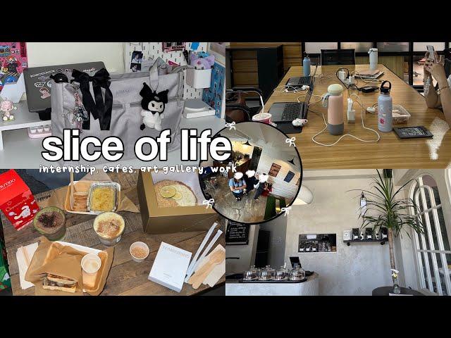 slice of life  internship vlog, productive days, aesthetic cafes, food, art gallery, work vlog