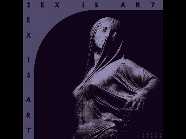 Dirty River - Sex is art [Vaporwave/Barber Beats] [Full Album]