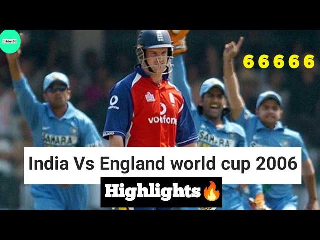 India Vs England world 2006 highlights| cricket highlights