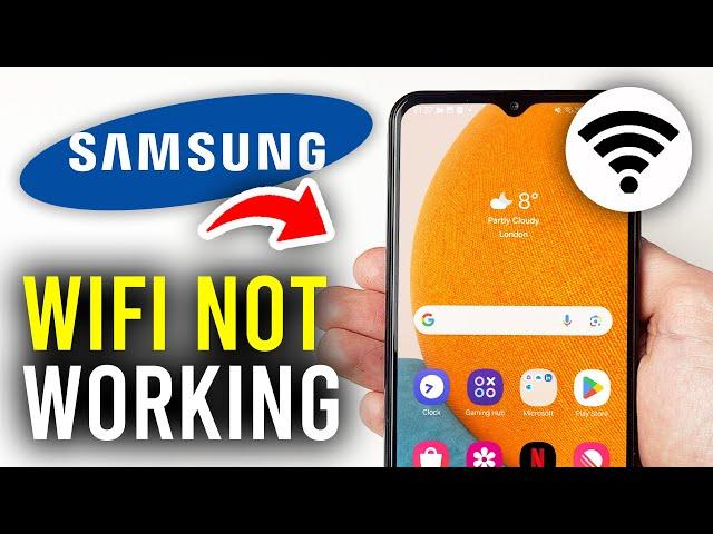 How To Fix WiFi Not Working On Samsung Galaxy Phone - Full Guide