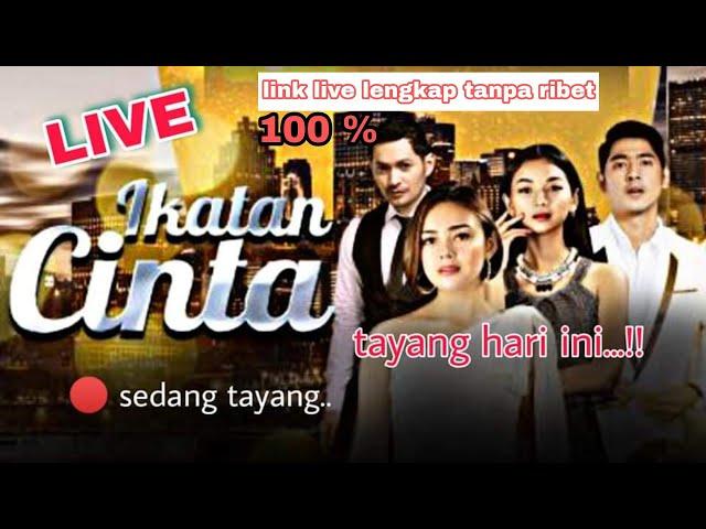  SIARAN LANGSUNG RCTI - IKATAN CINTA HARI INI FULL EP JUM'AT 16 JULI 2021